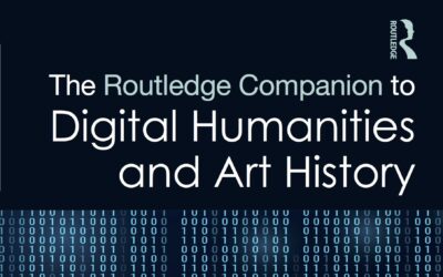 The Routledge Companion to Digital Humanities and Art History